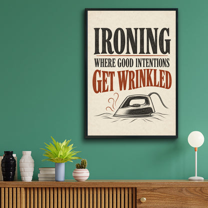 Funny Ironing Quote Print, Humour Wall Art, Vintage Typography Poster, Kitchen Home Gift
