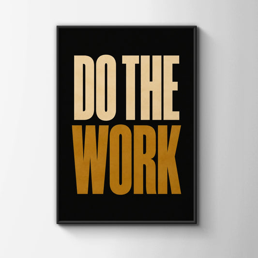 Do The Work Motivational Poster, Bold Typography Print, Black Gold Wall Art