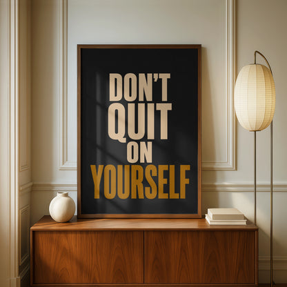 Don't Quit On Yourself Motivational Poster, Gym Quote Wall Art, Black Gold Print