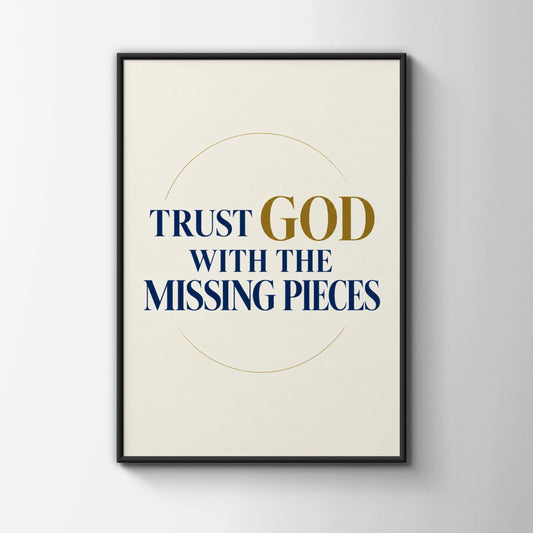 Trust God With The Missing Pieces Christian Wall Art, Faith Quote Poster, Navy Gold