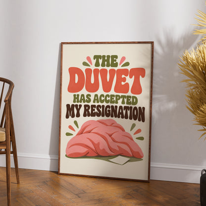 The Duvet Has Accepted My Resignation Funny Quote Print, Retro Bedroom Wall Art