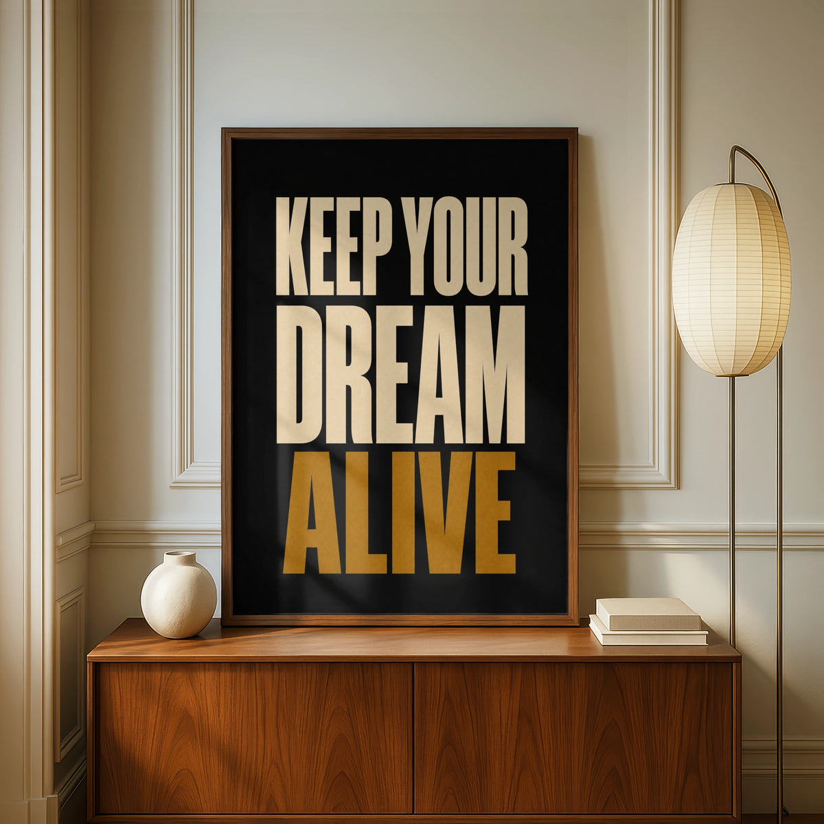 Keep Your Dream Alive Motivational Quote Poster, Bold Black Gold Wall Art Print