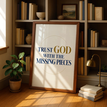 Trust God With The Missing Pieces Christian Wall Art, Faith Quote Poster, Navy Gold