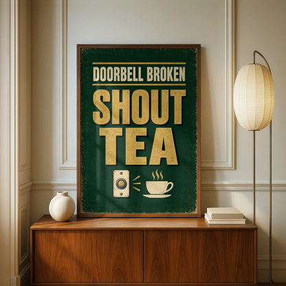 Doorbell Broken Shout Tea Funny Kitchen Poster, British Humour Home Wall Art Print