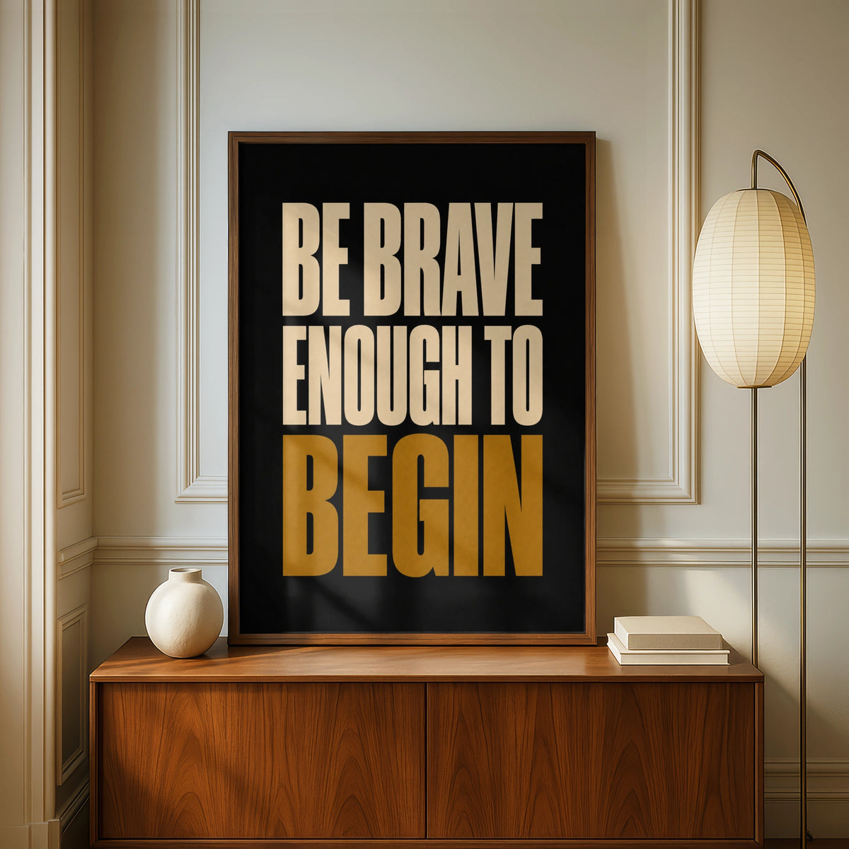 Be Brave Enough To Begin Motivational Quote Poster, Bold Black Gold Wall Art
