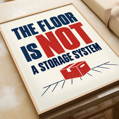 The Floor Is Not A Storage System Funny Home Humour Poster, Navy Red Typography Print