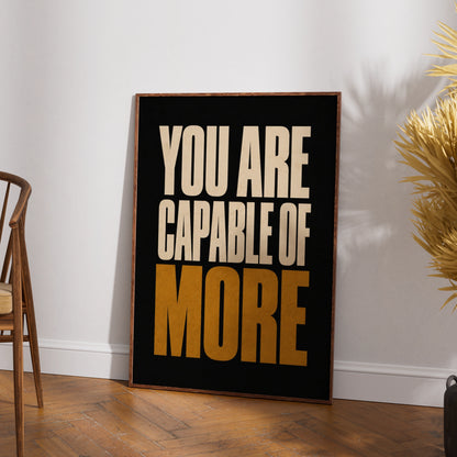 You Are Capable of More Motivational Quote Poster, Bold Typography Wall Art Print