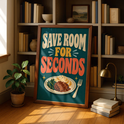 Save Room For Seconds Retro Food Poster, Funny Kitchen Wall Art, Dining Room Print
