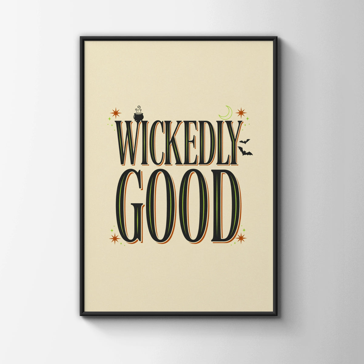 Wickedly Good Halloween Poster, Witch Wall Art Print, Spooky Typography Decor