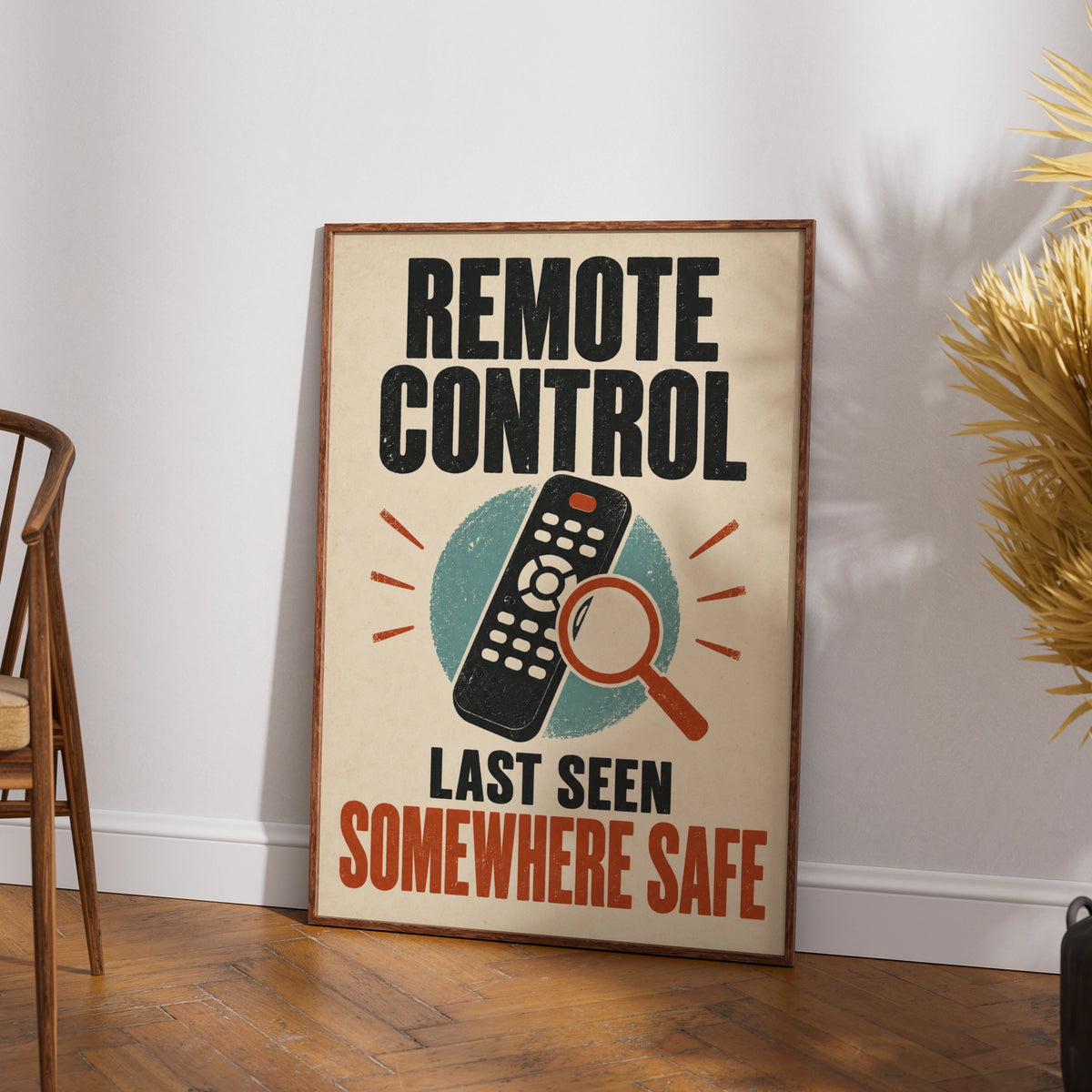 Remote Control Last Seen Somewhere Safe, Funny Retro TV Lounge Humour Wall Art Poster