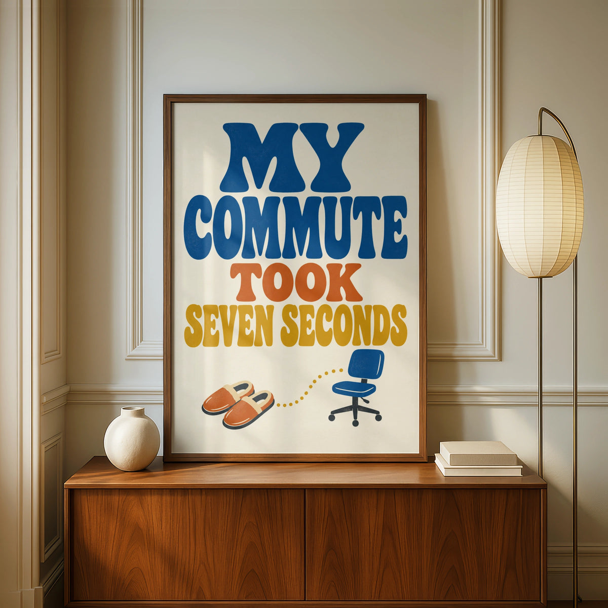 My Commute Took Seven Seconds Poster, Funny Work From Home Wall Art, Retro Typography Print