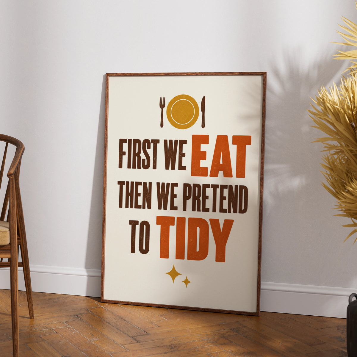 First We Eat Then We Pretend To Tidy Poster, Funny Kitchen Wall Art Print