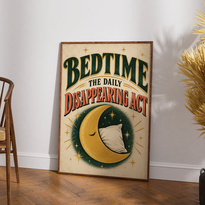 Bedtime Daily Disappearing Act Funny Sleep Poster, Vintage Moon Wall Art Print