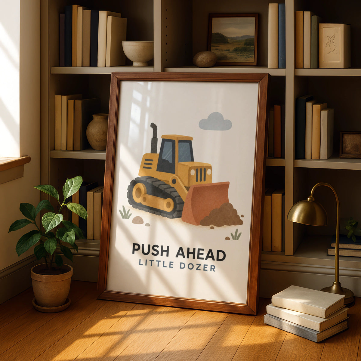 Push Ahead Little Dozer Poster, Kids Bulldozer Wall Art, Boys Construction Print, Nursery Decor