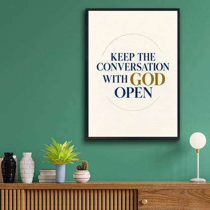 Keep The Conversation With God Open Prayer Poster, Christian Faith Wall Art