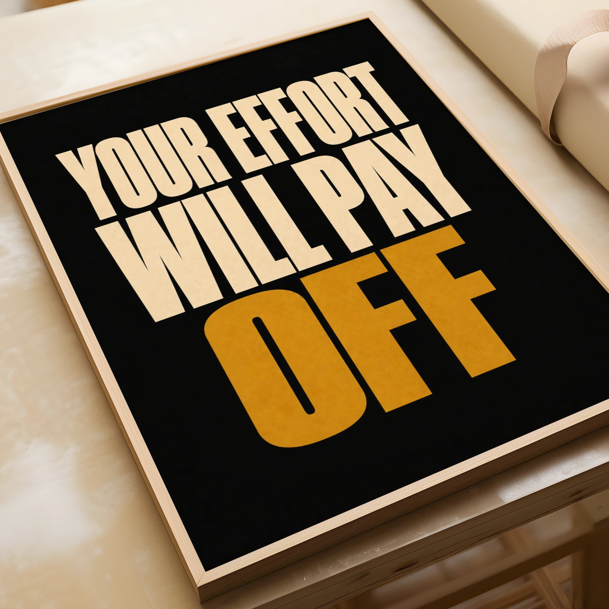 Your Effort Will Pay Off Motivational Poster, Bold Black Gold Typography Wall Art