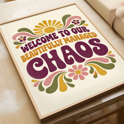 Beautifully Managed Chaos Retro Quote Print, Funny Home Wall Art, 70s Groovy