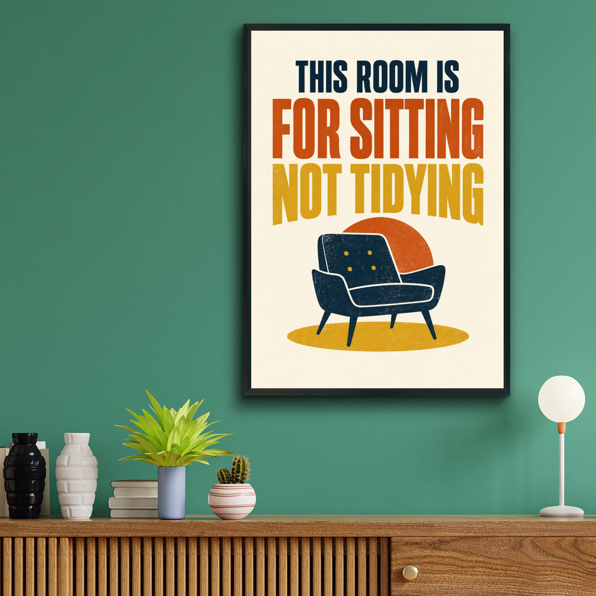 Funny Living Room Quote Poster, This Room Is For Sitting Not Tidying, Retro Lounge Wall Art