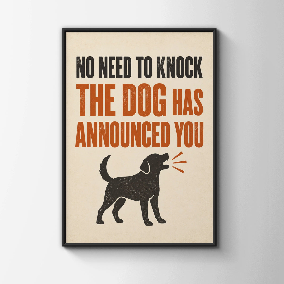 Funny Dog Poster, No Need To Knock Quote, Humour Wall Art, Dog Owner Gift Print