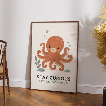Stay Curious Little Octopus Nursery Poster, Ocean Kids Wall Art, Cute Sea Print