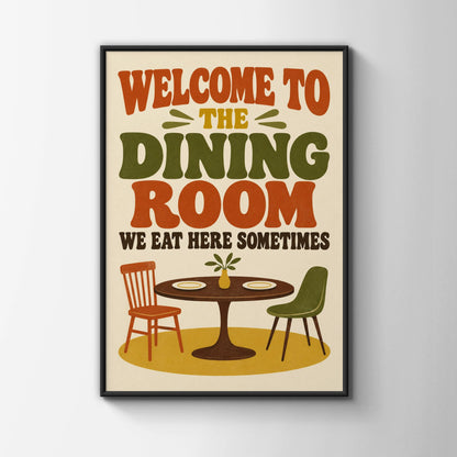 Welcome To The Dining Room Poster, Retro Typography Print, Funny Kitchen Wall Art