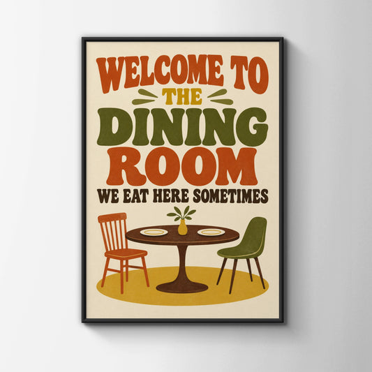 Welcome To The Dining Room Poster, Retro Typography Print, Funny Kitchen Wall Art