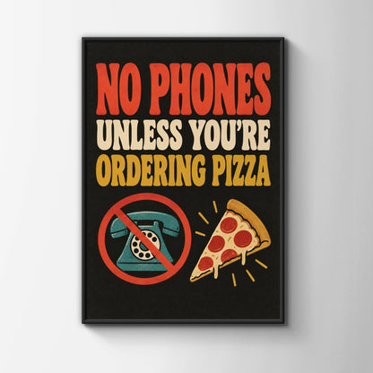 No Phones Unless Ordering Pizza Poster, Funny Kitchen Wall Art, Retro Quote Print