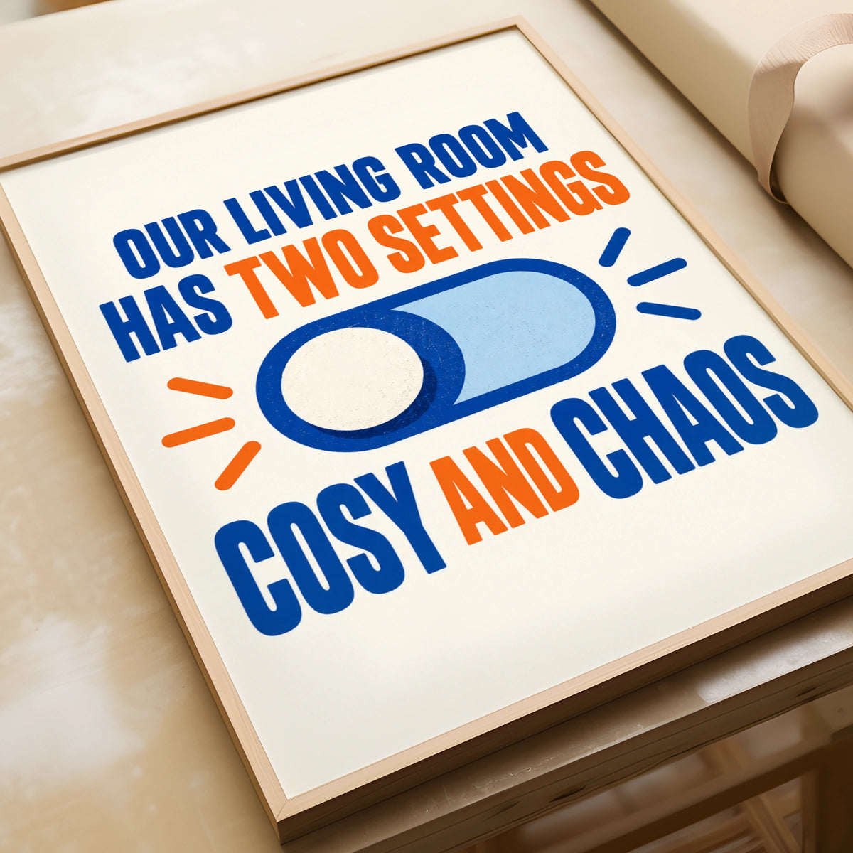 Cosy and Chaos Living Room Humour Poster, Funny Home Quote Wall Art Print