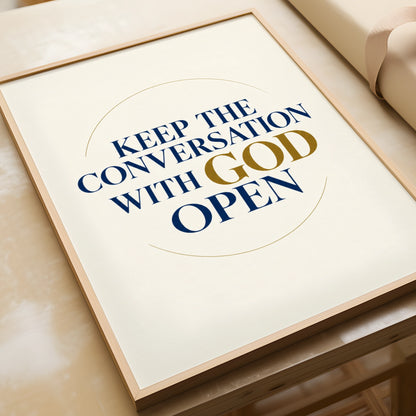 Keep The Conversation With God Open Prayer Poster, Christian Faith Wall Art
