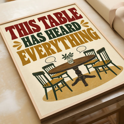 This Table Has Heard Everything Funny Kitchen Poster, Retro Dining Room Wall Art Print