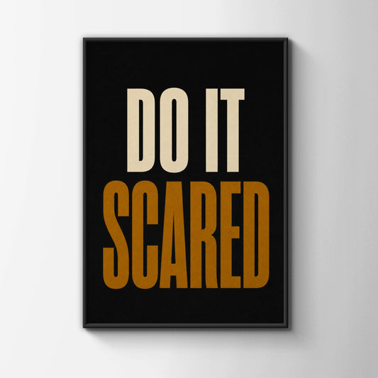 Do It Scared Motivational Quote Poster, Bold Typography Wall Art, Black Gold Print