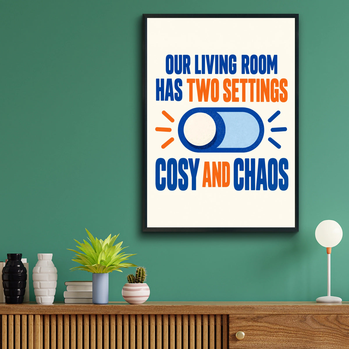 Cosy and Chaos Living Room Humour Poster, Funny Home Quote Wall Art Print