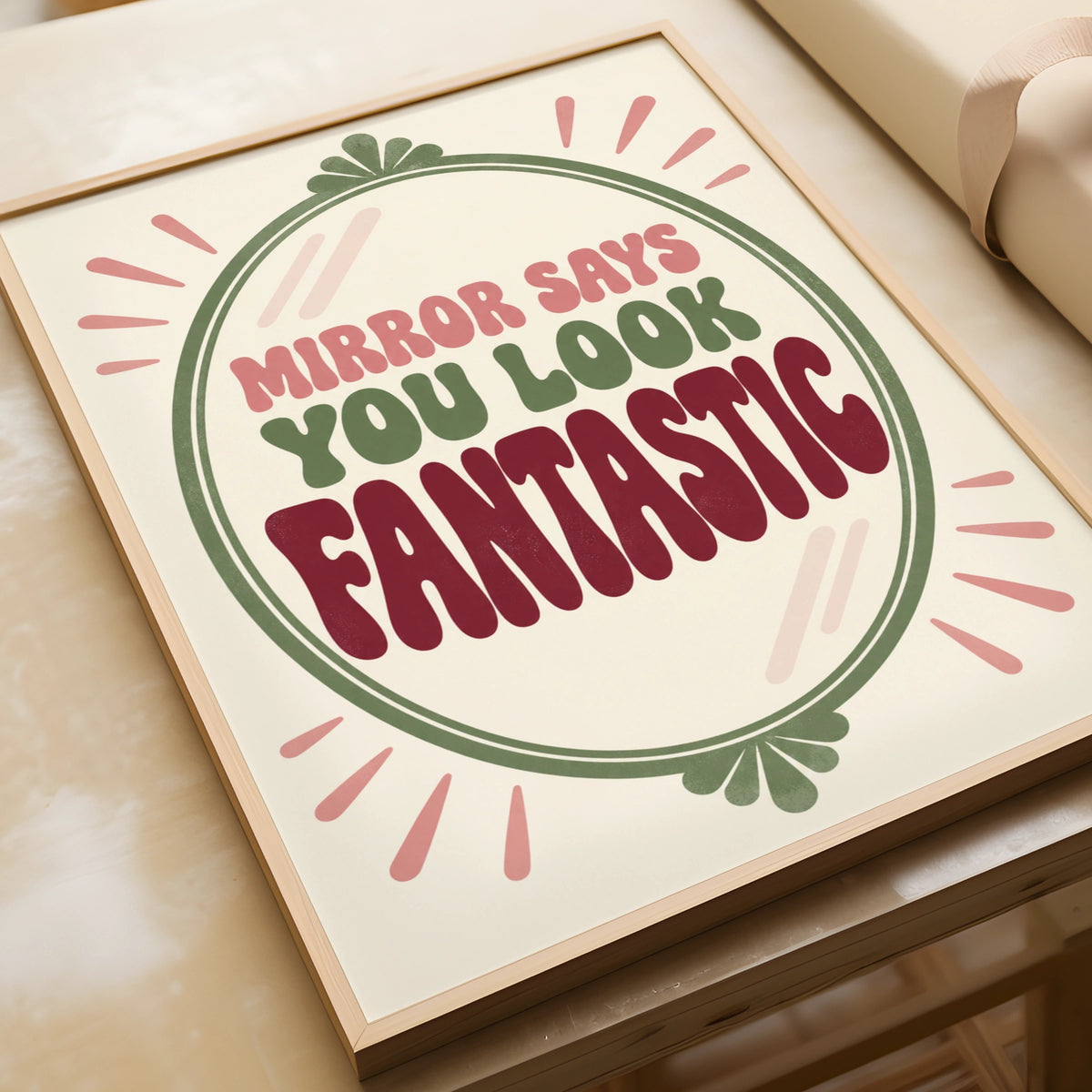 Mirror Says You Look Fantastic Poster, Retro Self Love Quote Wall Art Print