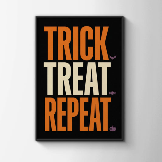 Trick Treat Repeat Halloween Poster, Bold Typography Wall Art, Orange Black Decor
