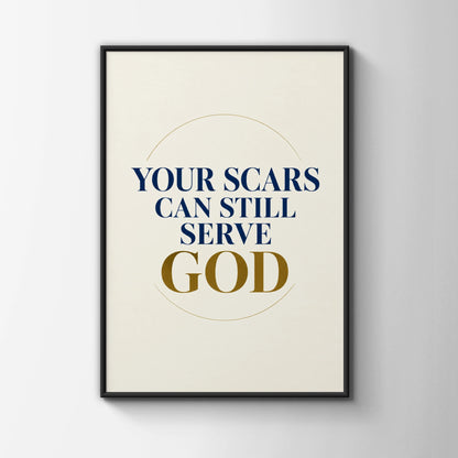 Your Scars Can Still Serve God Christian Quote Poster, Navy Gold Faith Wall Art