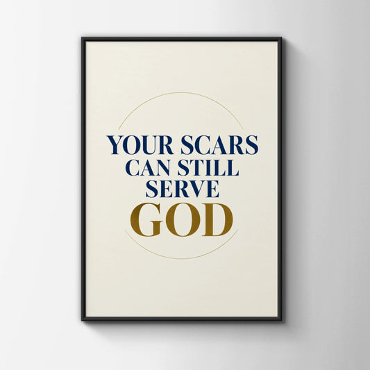 Your Scars Can Still Serve God Christian Quote Poster, Navy Gold Faith Wall Art